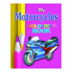 My Motorcyle Colouring Book