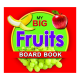 My Big Fruits Board Book