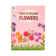 COPY N COLOUR FLOWERS