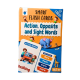 SMART FLASH CARDS: ACTION ,OPPOSITE AND SIGHT WORDS